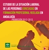 Estudio de la situación laboral de las personas egresadas en formación profesional reglada en Andalucía. Promoción 2012-2013