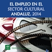 El empleo en el sector cultural andaluz 2014