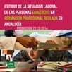 Estudio de la situación laboral de las personas egresadas en formación profesional reglada en Andalucía. Promoción 2013-2014