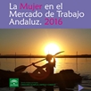 La Mujer en el Mercado de Trabajo Andaluz 2016