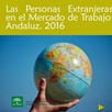 Las personas Extranjeras en el Mercado de Trabajo Andaluz 2016