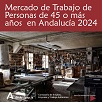 Mercado de trabajo de personas de 45 o más años en Andalucía 2024
