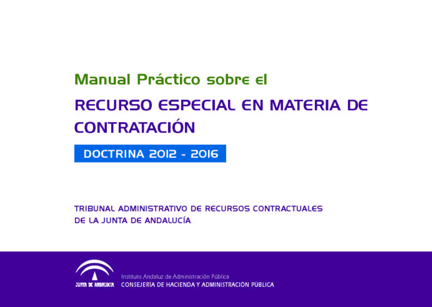 Manual práctico sobre el recurso especial en materia de contratación