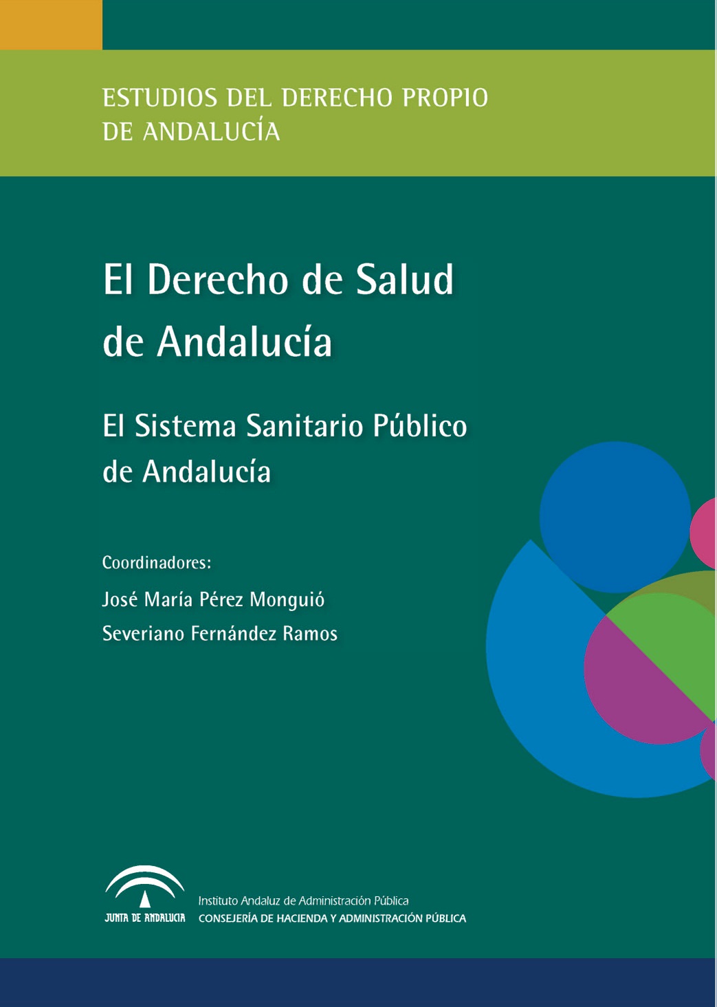 Portada de la publicación "El Derecho de Salud de Andalucía: el Sistema Sanitario Público de Andalucía"
