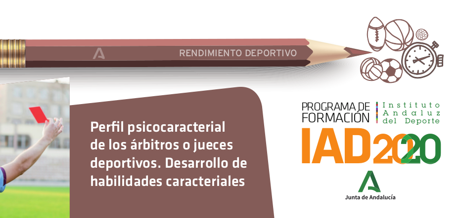 Perfil psicocaracterial de los árbitros o jueces deportivos. Desarrollo de habilidades caracteriales