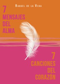 Presentación de "7 mensajes del alma, 7 canciones del corazón", de Raquel de la Vega