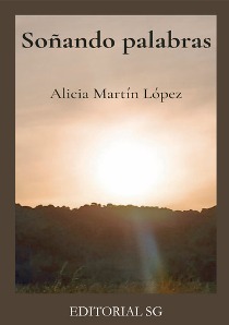 Presentación de "Soñando palabras", de Alicia Martín López