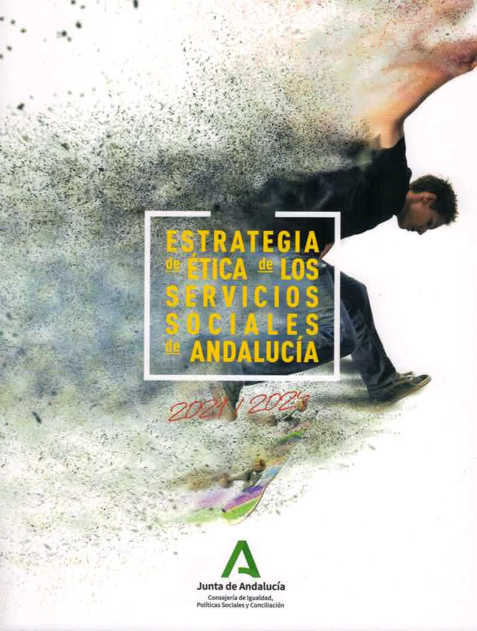 Estrategia de ética de los servicios sociales de Andalucía, 2021-2024.