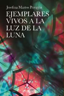 Presentación de "Ejemplares vivos a la luz de la luna", de Josefina Martos Peregrín