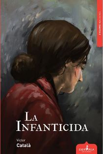 Presentación de "La infanticida" de Víctor Català en traducción de Lourdes Sánchez Rodrigo