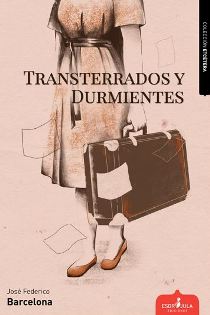 Presentación de "Transterrados y durmientes", de José Federico Barcelona