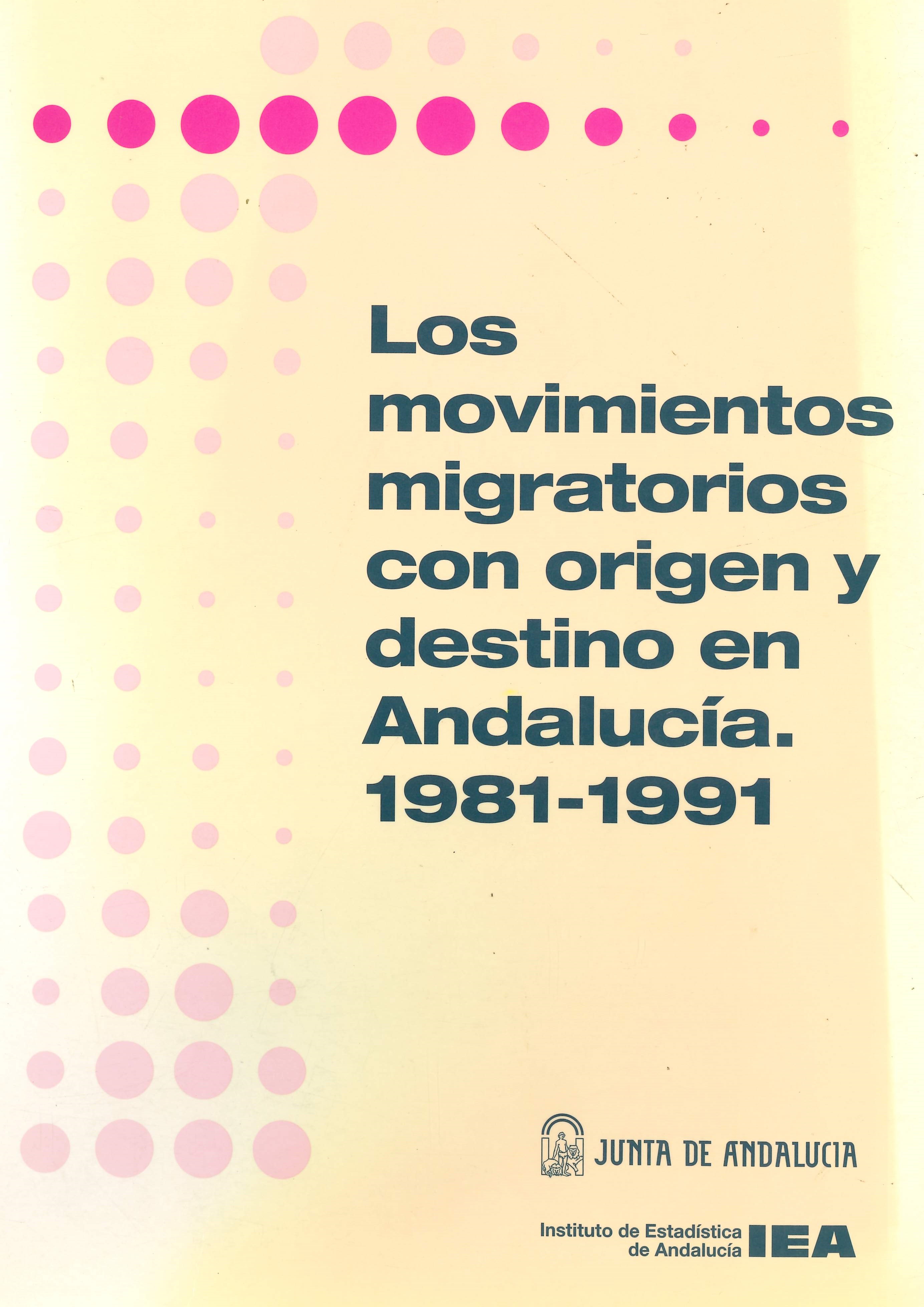 Imagen representativa de la publicación Los movimientos migratorios con origen y destino en Andalucía 1981-1991