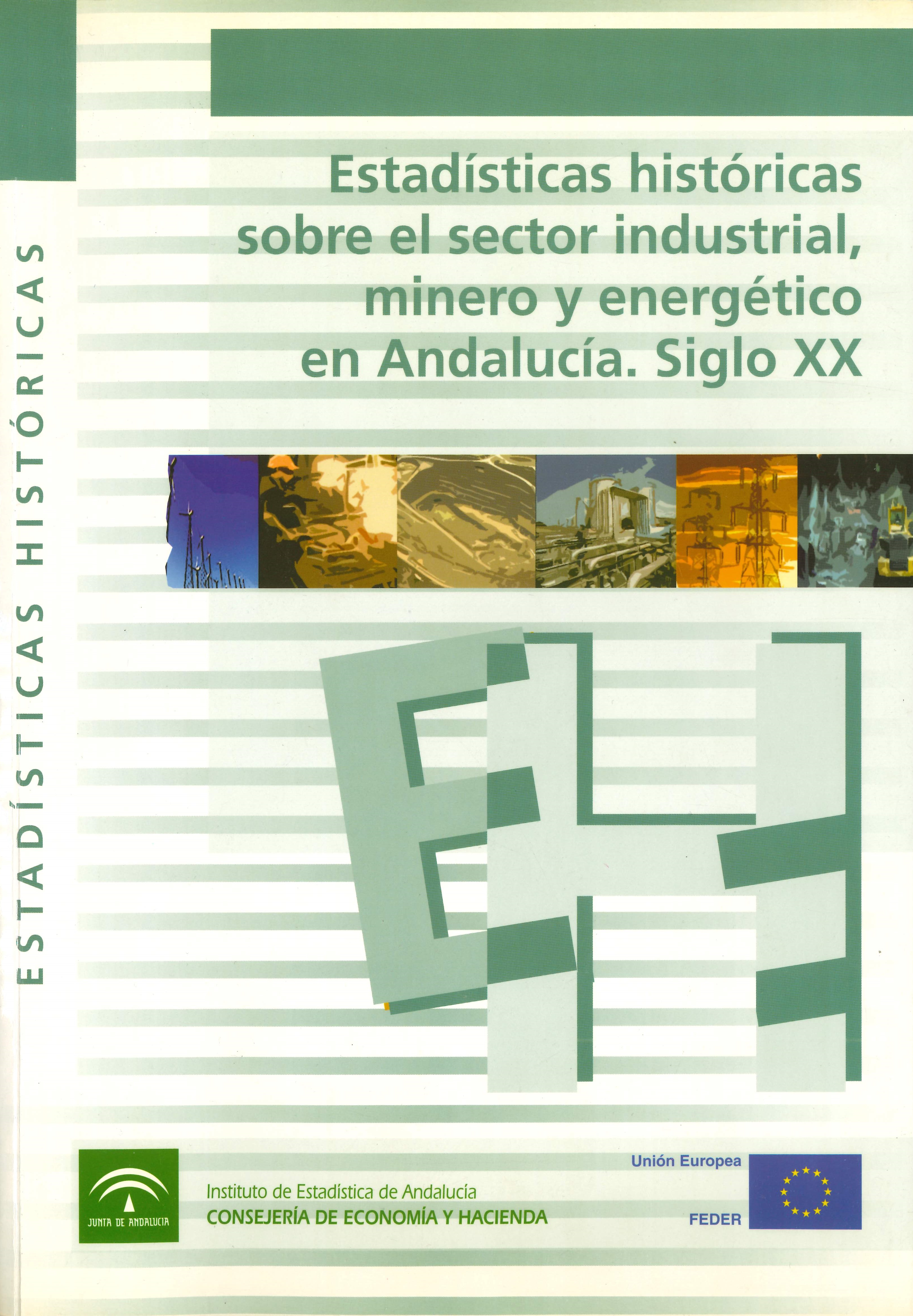 Estadísticas_históricas_sector_industrial_minero_energético_Andalucía_siglo_XX