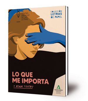Lo que me importa y otros textos