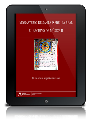 Monasterio de Santa Isabel la Real : el archivo de música, II
