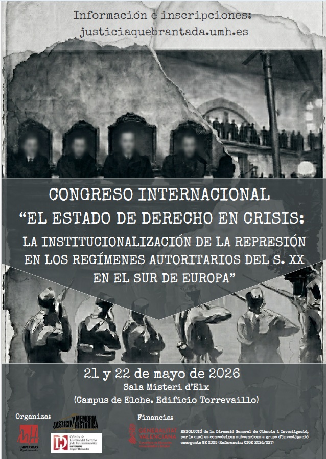 Congreso Internacional «El Estado de Derecho en crisis: La institucionalización de la represión en los regímenes autoritarios del s. XX en el sur de Europa" (ARCHGR)
