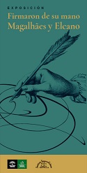 Exposición "Firmaron de su mano: Magalhaes y Elcano"